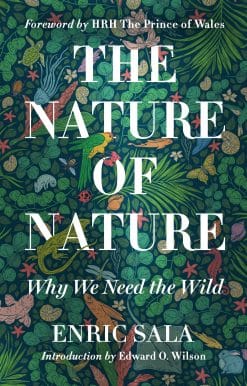 Why We Need the Wild: The Nature of Nature