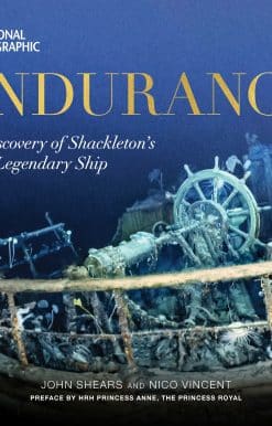 Endurance: The Discovery of Shackleton's Legendary Ship
