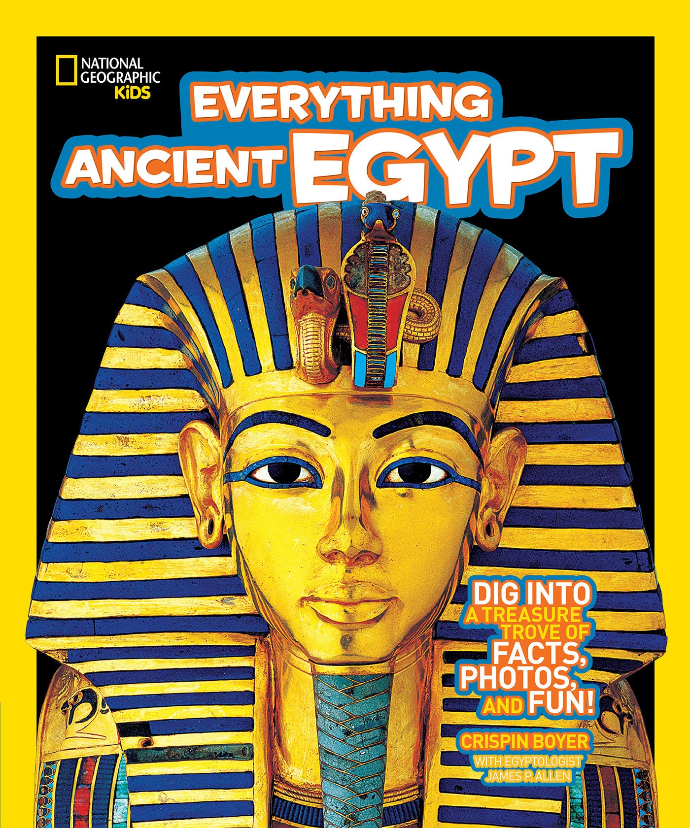 9781426308413 National Geographic Kids Everything Ancient Egypt: Dig Into a Treasure Trove of Facts, Photos, and Fun