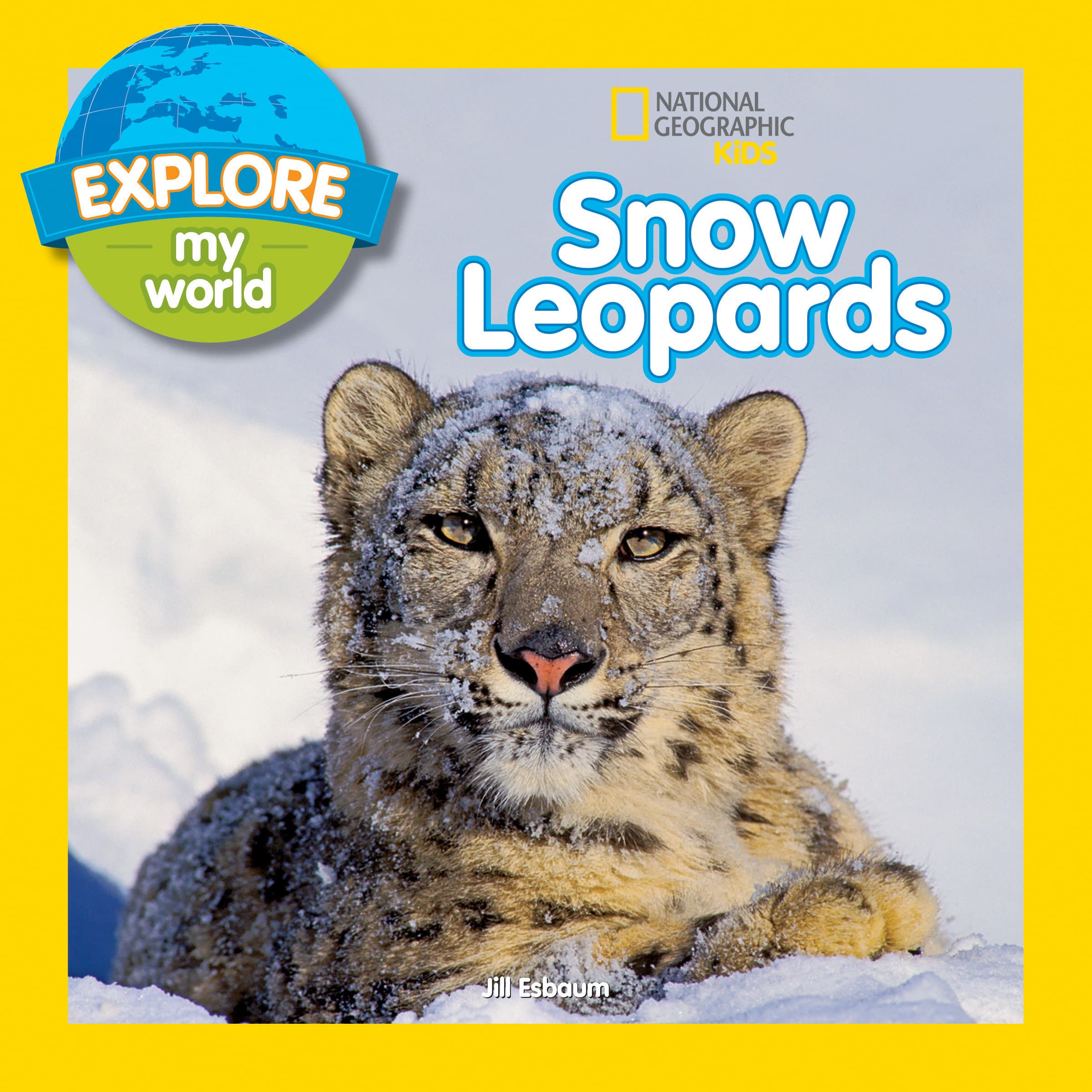 9781426317033 Explore My World Snow Leopards: