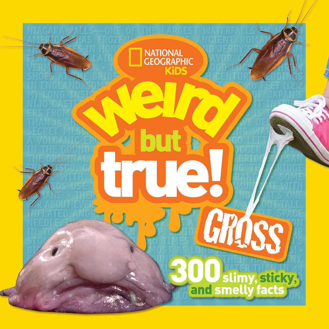 9781426323362 Weird But True Gross: 300 Slimy, Sticky, and Smelly Facts