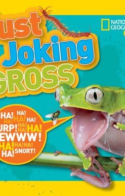 National Geographic Kids Just Joking Gross
