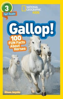 National Geographic Readers: Gallop! 100 Fun Facts About Horses (L3)