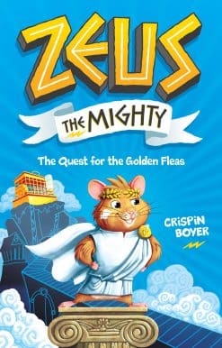 Zeus the Mighty: The Quest for the Golden Fleas (Book 1)