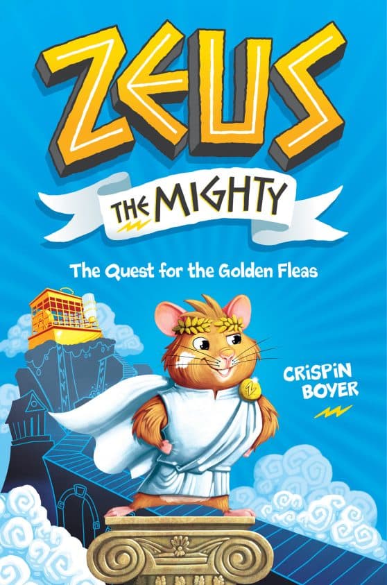 Zeus the Mighty: The Quest for the Golden Fleas (Book 1):