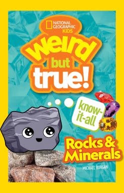 Weird But True KnowItAll: Rocks & Minerals