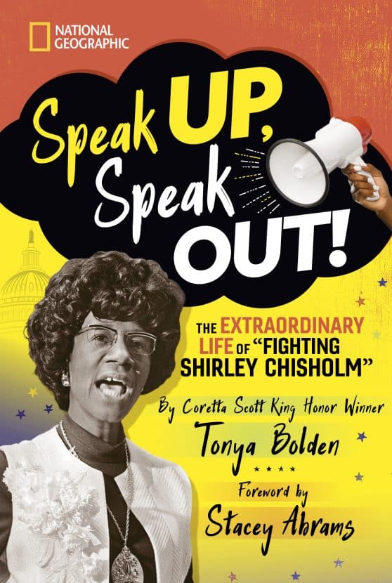 The Extraordinary Life of Fighting Shirley Chisholm: Speak Up, Speak Out!