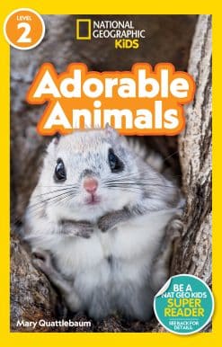 National Geographic Readers: Adorable Animals (Level 2)