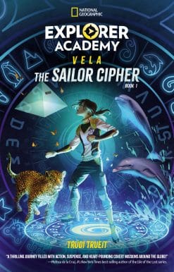 Explorer Academy Vela: The Sailor Cipher (Book 1)
