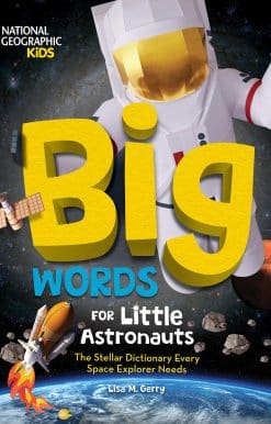 Big Words for Little Astronauts: The Stellar Dictionary Every Space Explorer Needs