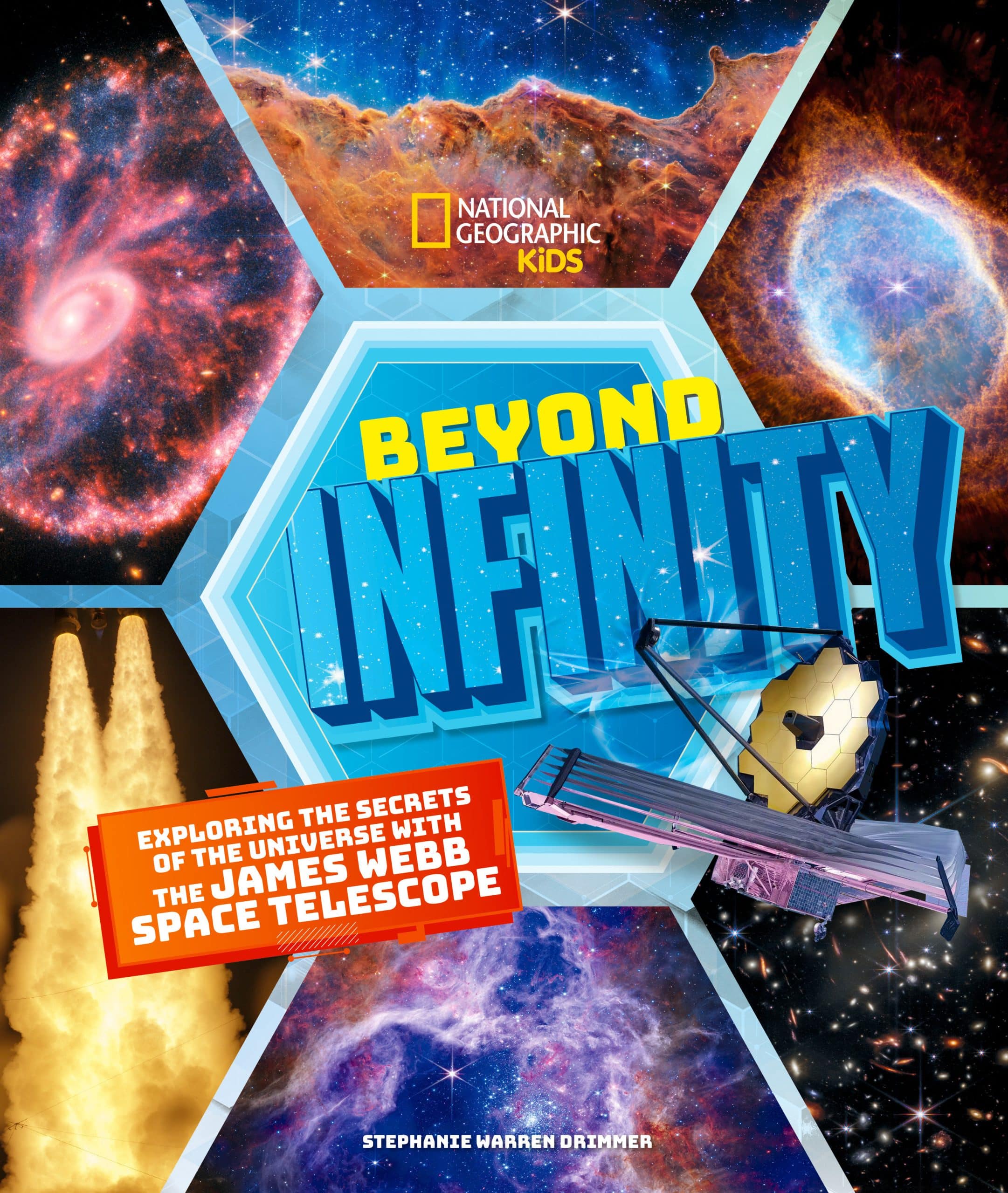 9781426376788 Beyond Infinity: Exploring the Secrets of the Universe With the James Webb Space Telescope