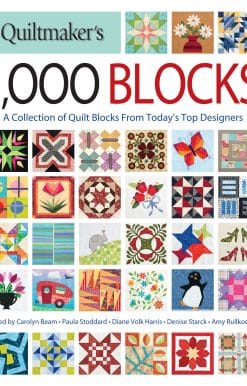 Quiltmaker's 1,000 Blocks: A Collection of Quilt Blocks from Today's Top Designers