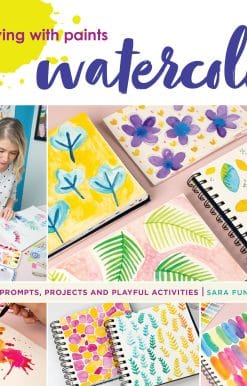 Playing with Paints - Watercolor: 100 Prompts, Projects and Playful Activities