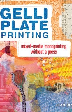 Mixed-Media Monoprinting Without a Press: Gelli Plate Printing