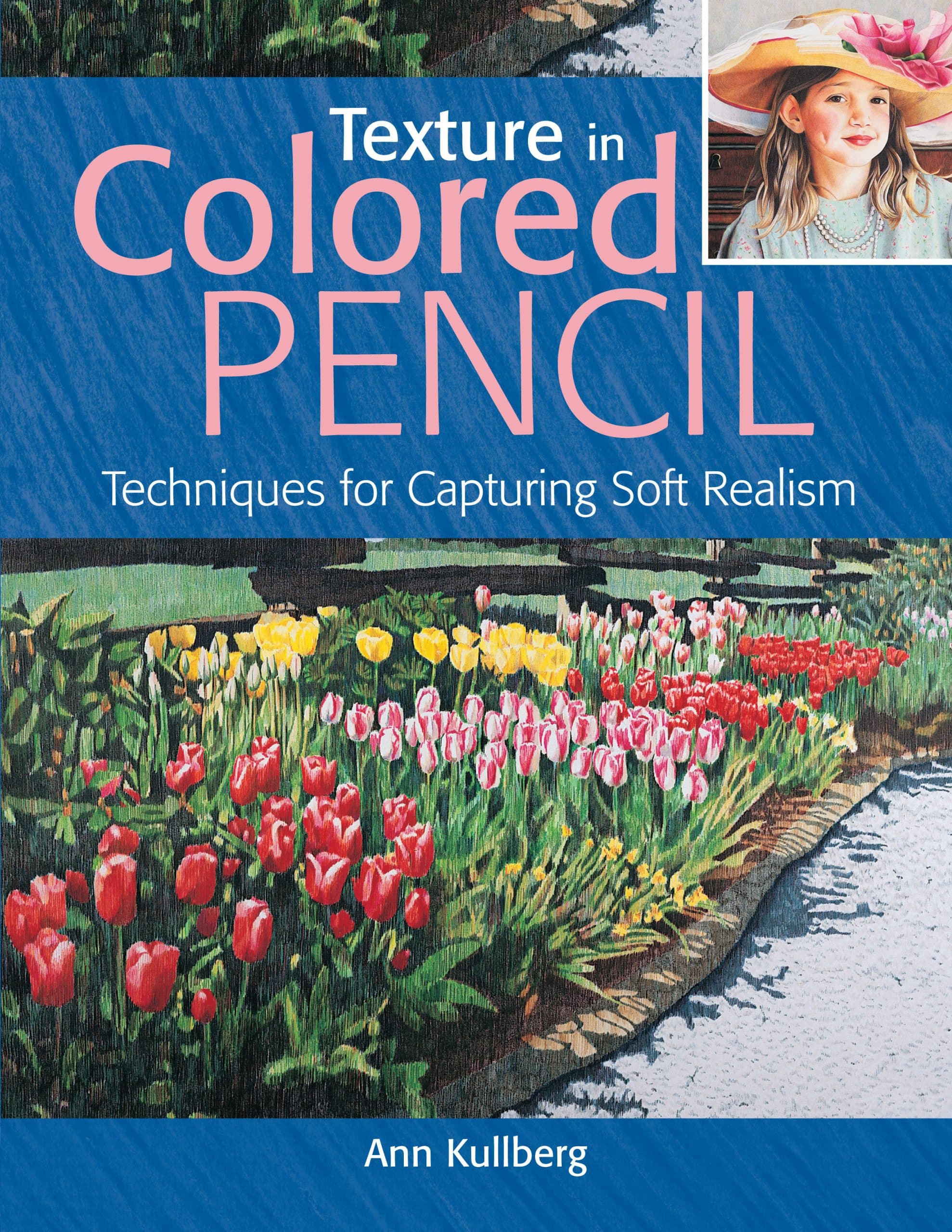 9781440348761 Techniques for Capturing Soft Realism: Texture in Colored Pencil