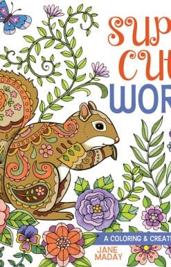 Super Cute World: A Coloring and Creativity Book