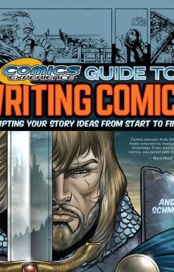 Comics Experience Guide to Writing Comics: Scripting Your Story Ideas from Start to Finish