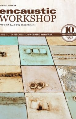 Encaustic Workshop: Artistic Techniques for Working with Wax
