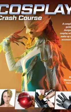 A Complete Guide to Designing Cosplay Wigs, Makeup and Accessories: Cosplay Crash Course