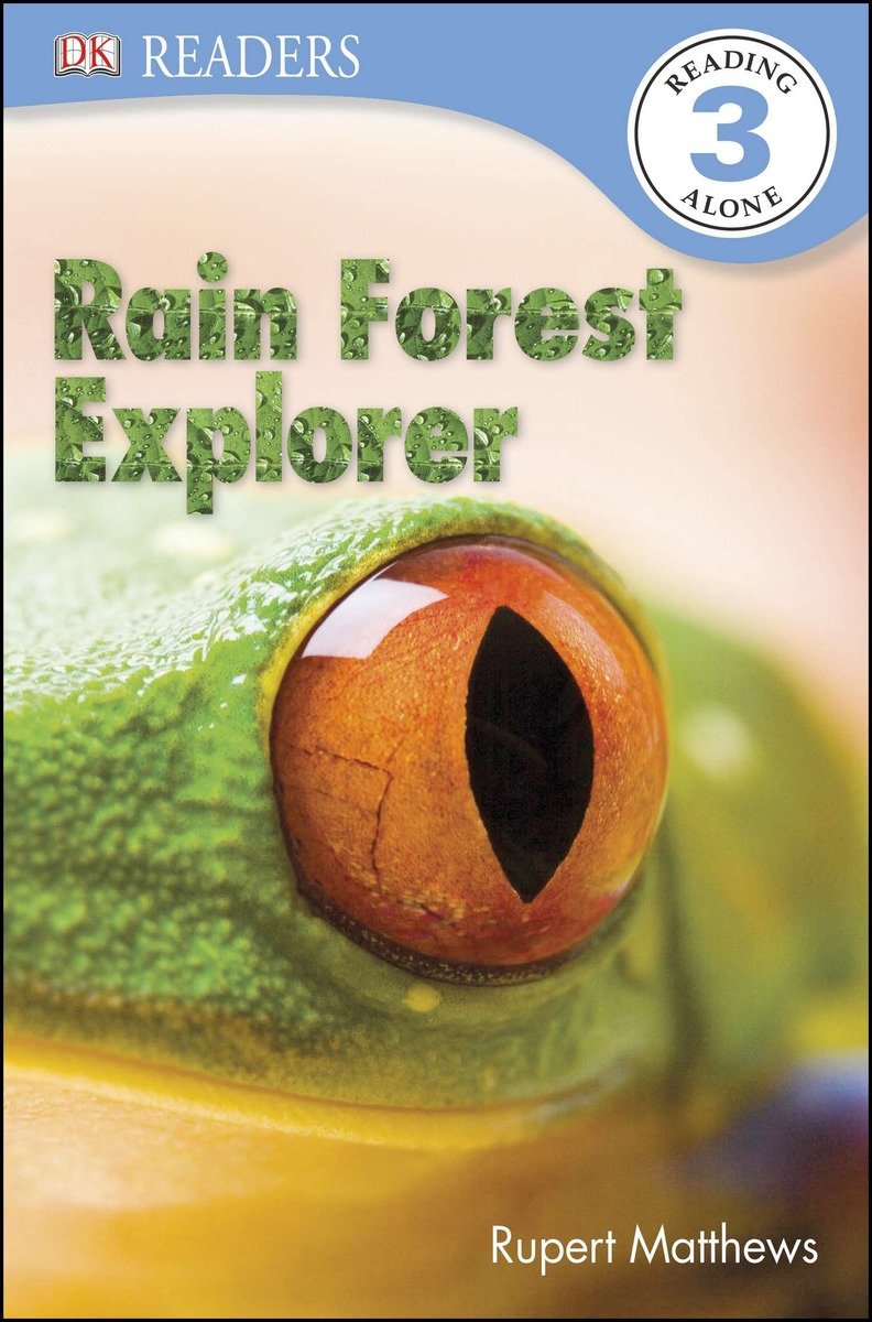 9781465420091 DK Readers L3: Rain Forest Explorer: