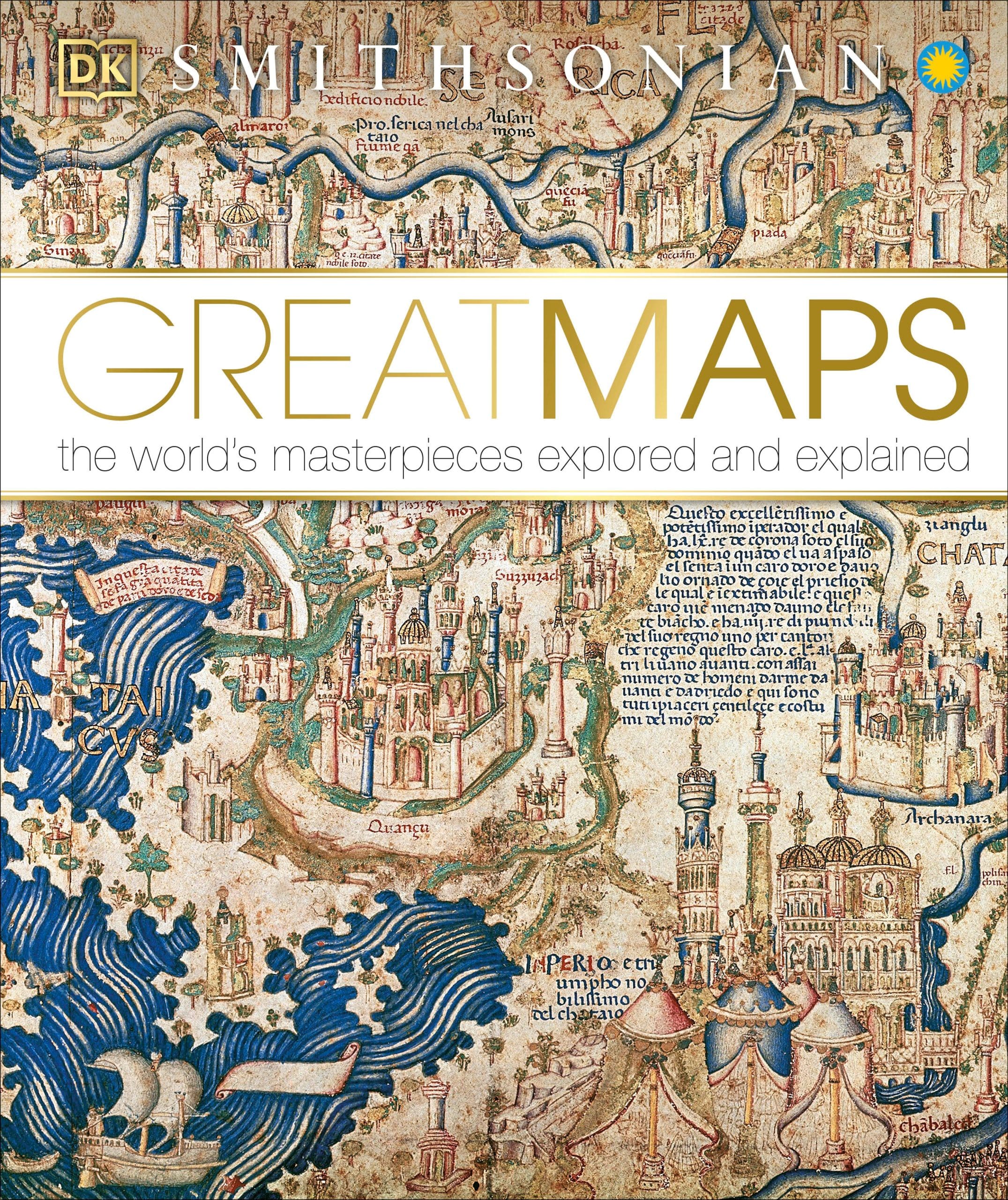 9781465424631 Great Maps: The World's Masterpieces Explored and Explained