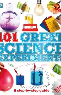 A Step-by-Step Guide: 101 Great Science Experiments