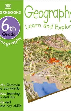 DK Workbooks: Geography, Sixth Grade: Learn and Explore