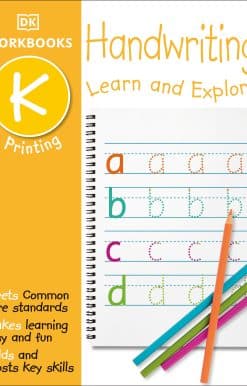 DK Workbooks: Handwriting: Printing, Kindergarten: Learn and Explore