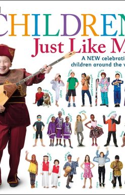 Children Just Like Me: A new celebration of children around the world