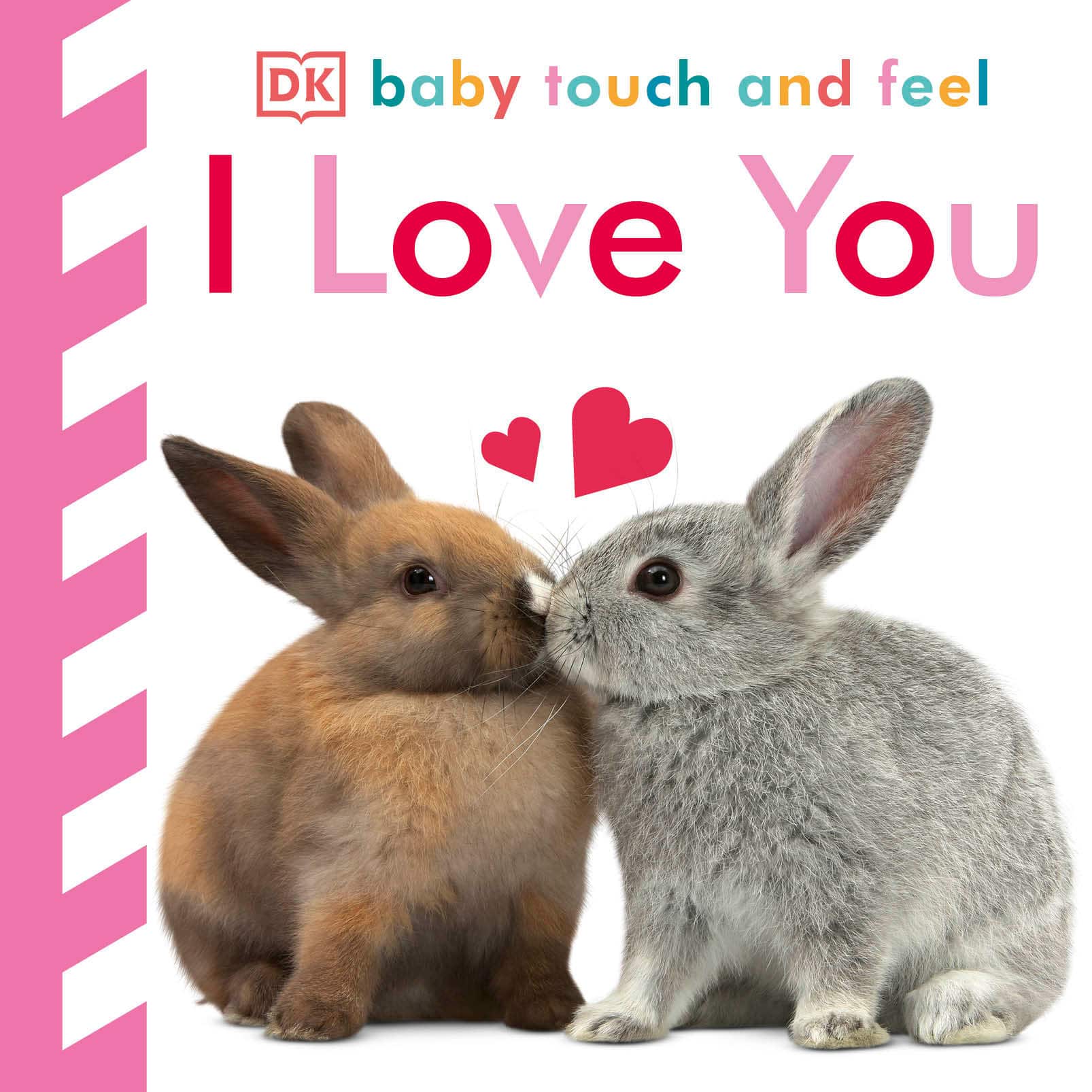 9781465457639 Baby Touch and Feel I Love You