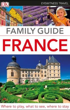 DK Eyewitness Family Guide France
