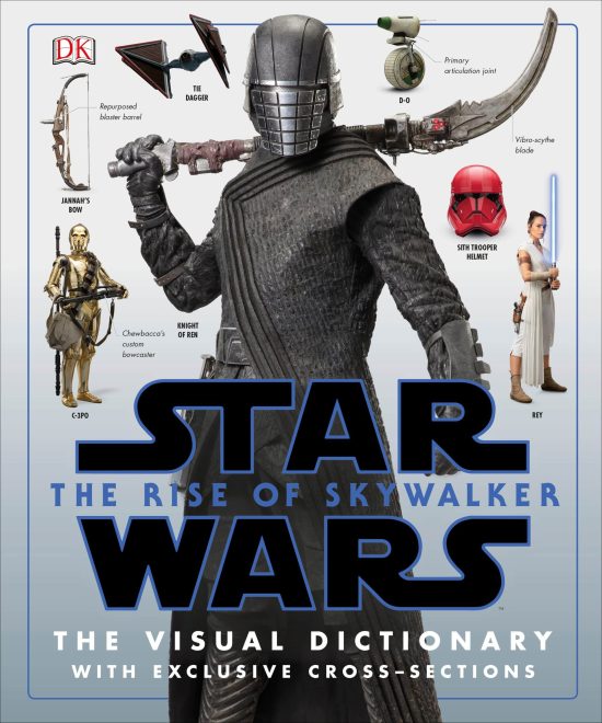 With Exclusive Cross-Sections: Star Wars The Rise of Skywalker The Visual Dictionary