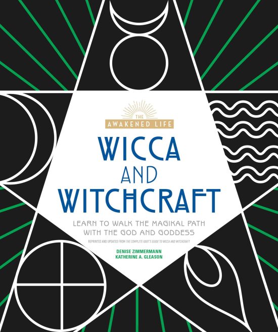 Learn to Walk the Magikal Path with the God and Goddess: Wicca and Witchcraft