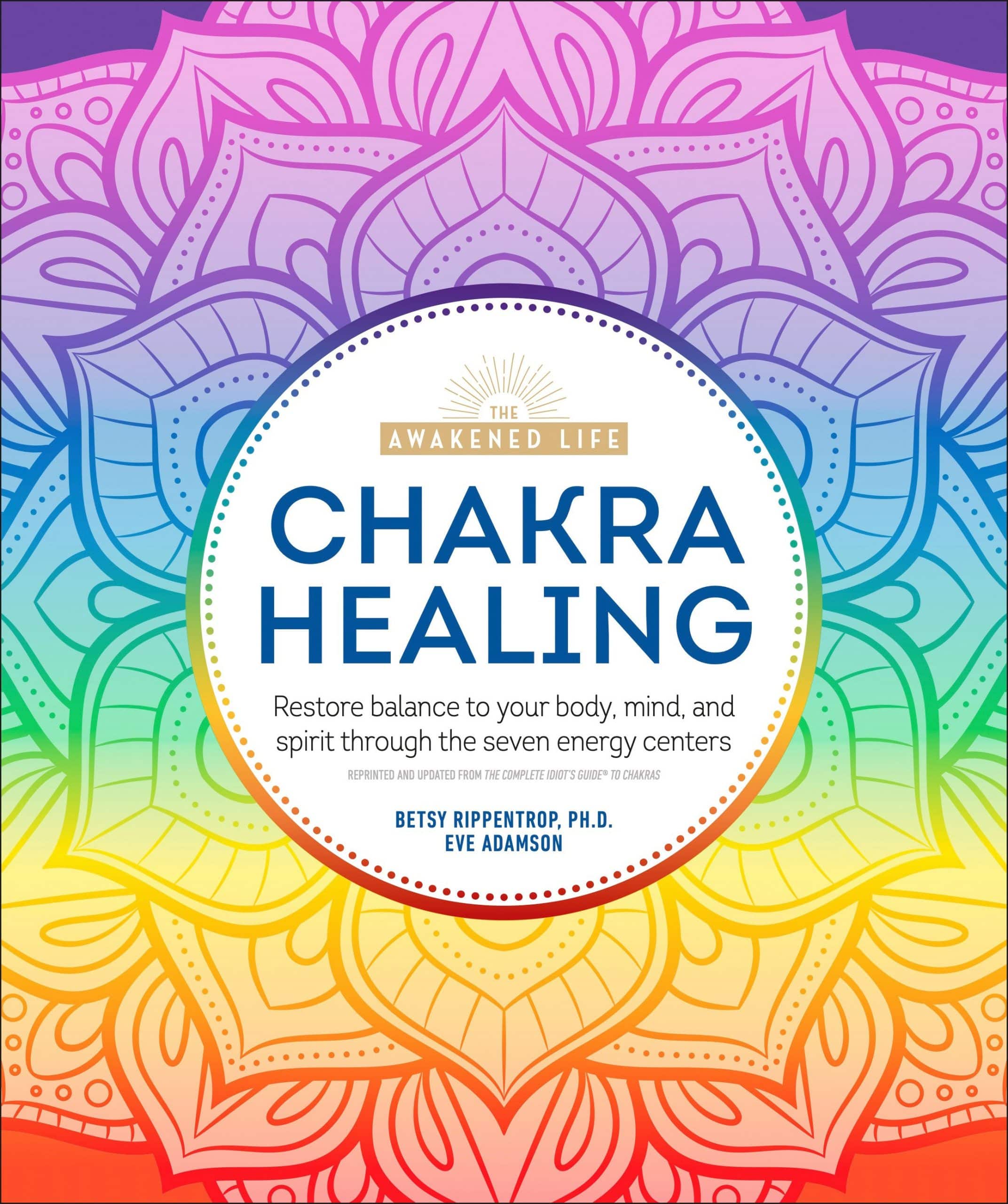 9781465493354 Chakra Healing: Renew Your Life Force with the Chakras' Seven Energy Centers