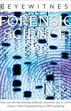 Discover the Fascinating Methods Scientists Use to Solve Crimes: Eyewitness Forensic Science