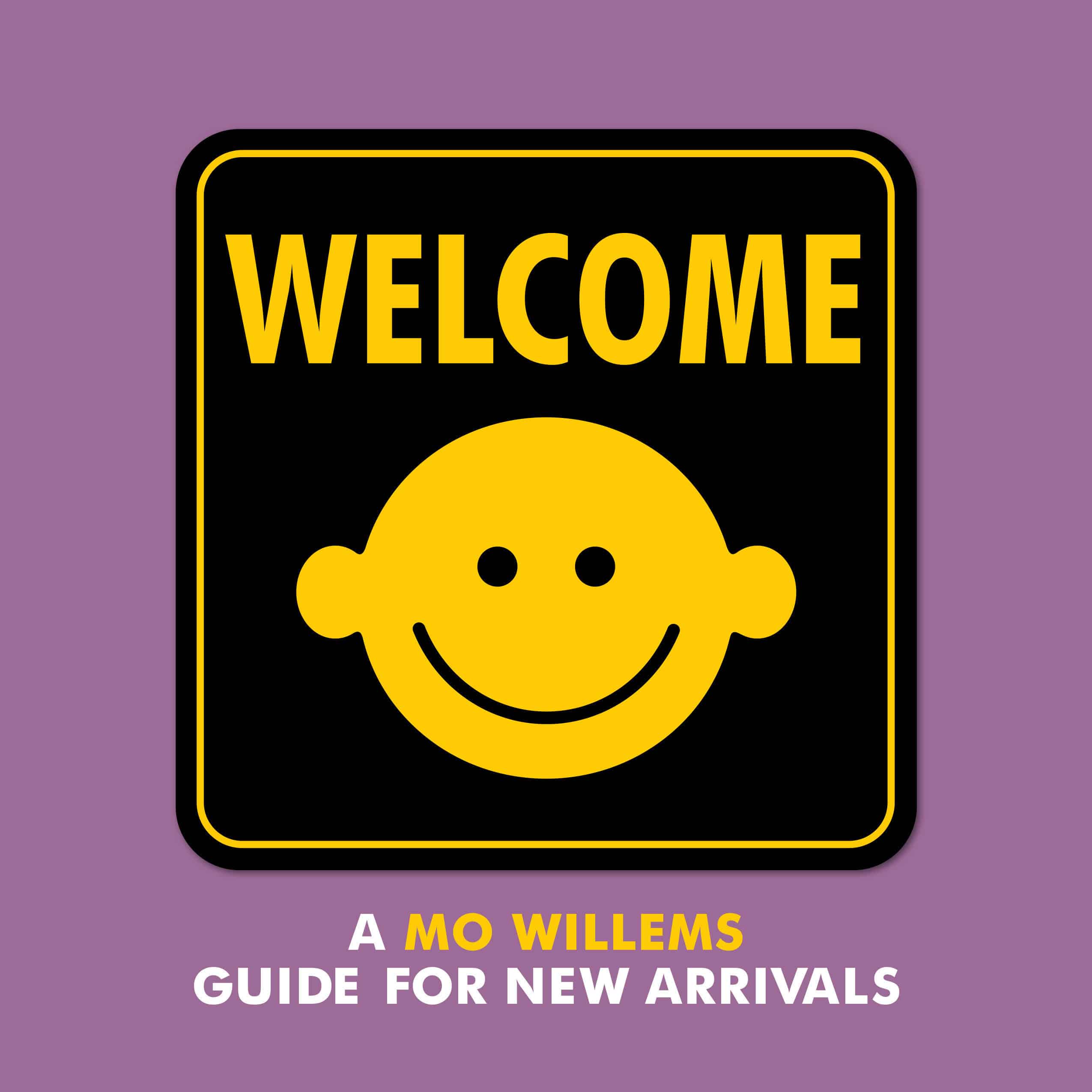 9781484767467 Welcome: A Mo Willems Guide for New Arrivals