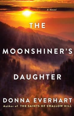 A Southern Coming-of-Age Saga of Family and Loyalty: The Moonshiner's Daughter