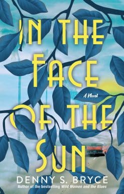 In the Face of the Sun: A Fascinating Novel of Historical Fiction Perfect for Book Clubs