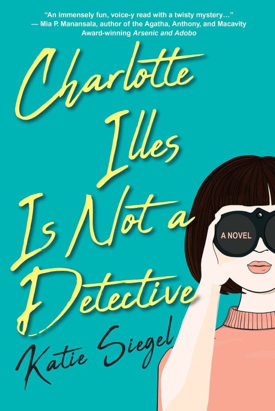 A Modern and Witty Mystery: Charlotte Illes Is Not a Detective