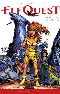 The Complete ElfQuest Volume 5: