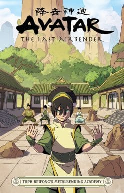 Avatar: The Last Airbender - Toph Beifong's Metalbending Academy