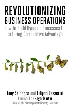 How to Build Dynamic Processes for Enduring Competitive Advantage: Revolutionizing Business Operations