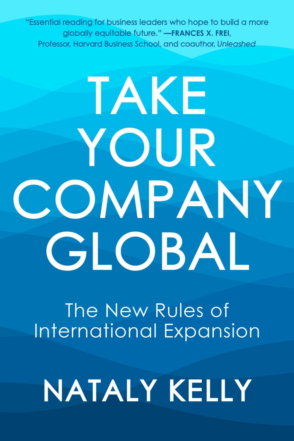 The New Rules of International Expansion: Take Your Company Global 2 The New Rules of International Expansion: Take Your Company Global
