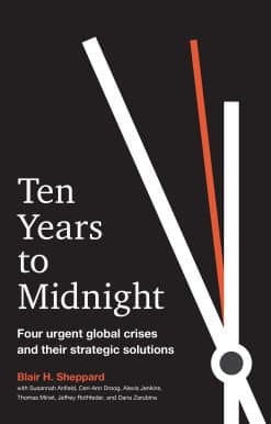 Ten Years to Midnight: Four Urgent Global Crises and Their Strategic Solutions