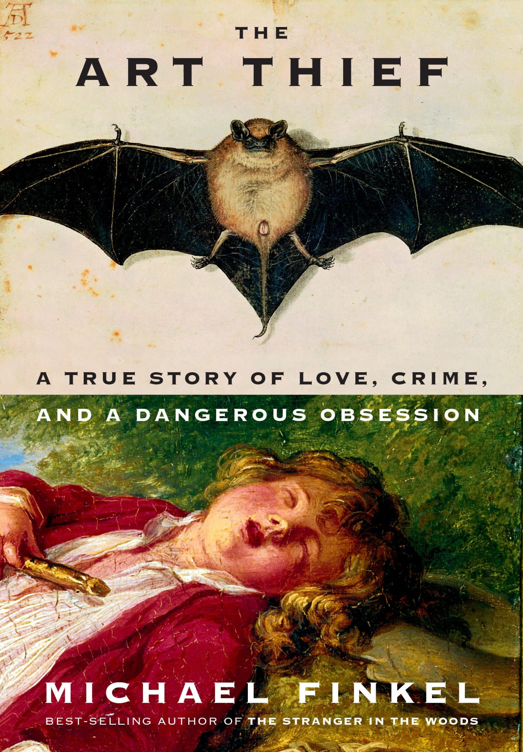 A True Story of Love, Crime, and a Dangerous Obsession: The Art Thief
