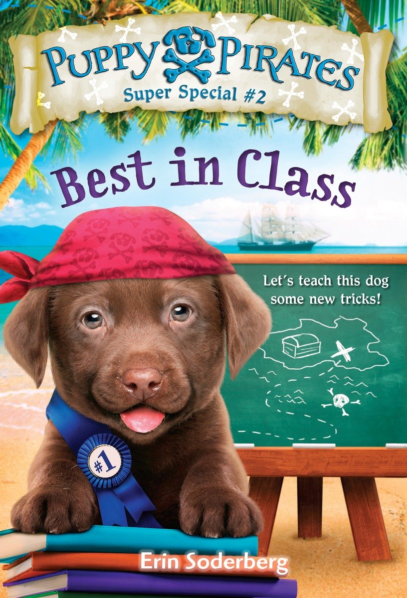 9781524713287 Puppy Pirates Super Special #2: Best in Class