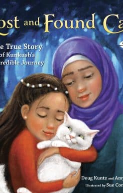 Lost and Found Cat: The True Story of Kunkush's Incredible Journey