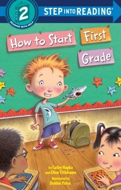 How to Start First Grade: A Book for First Graders
