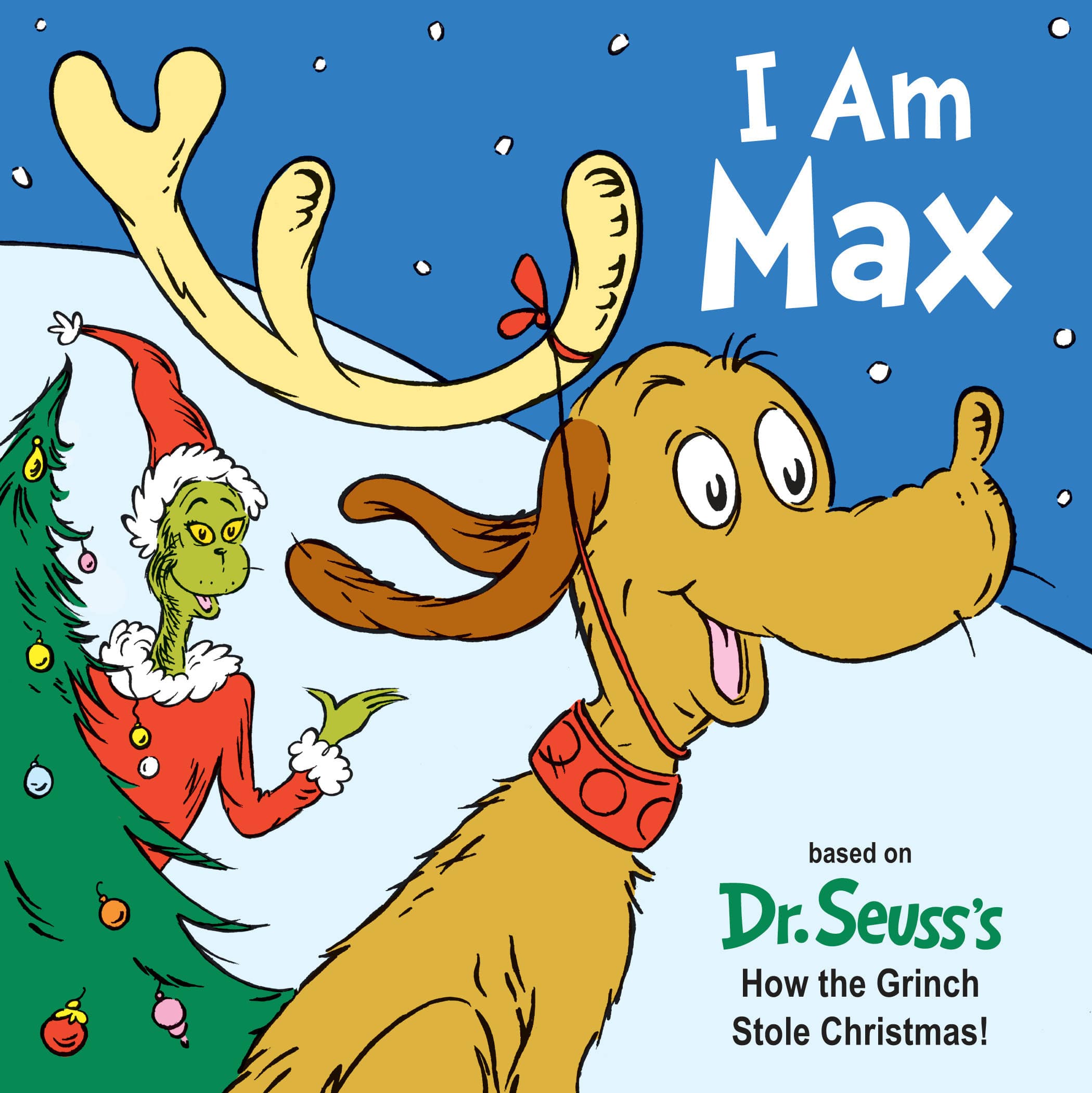 9781524718015 I Am Max: Based on Dr. Seuss's How the Grinch Stole Christmas!