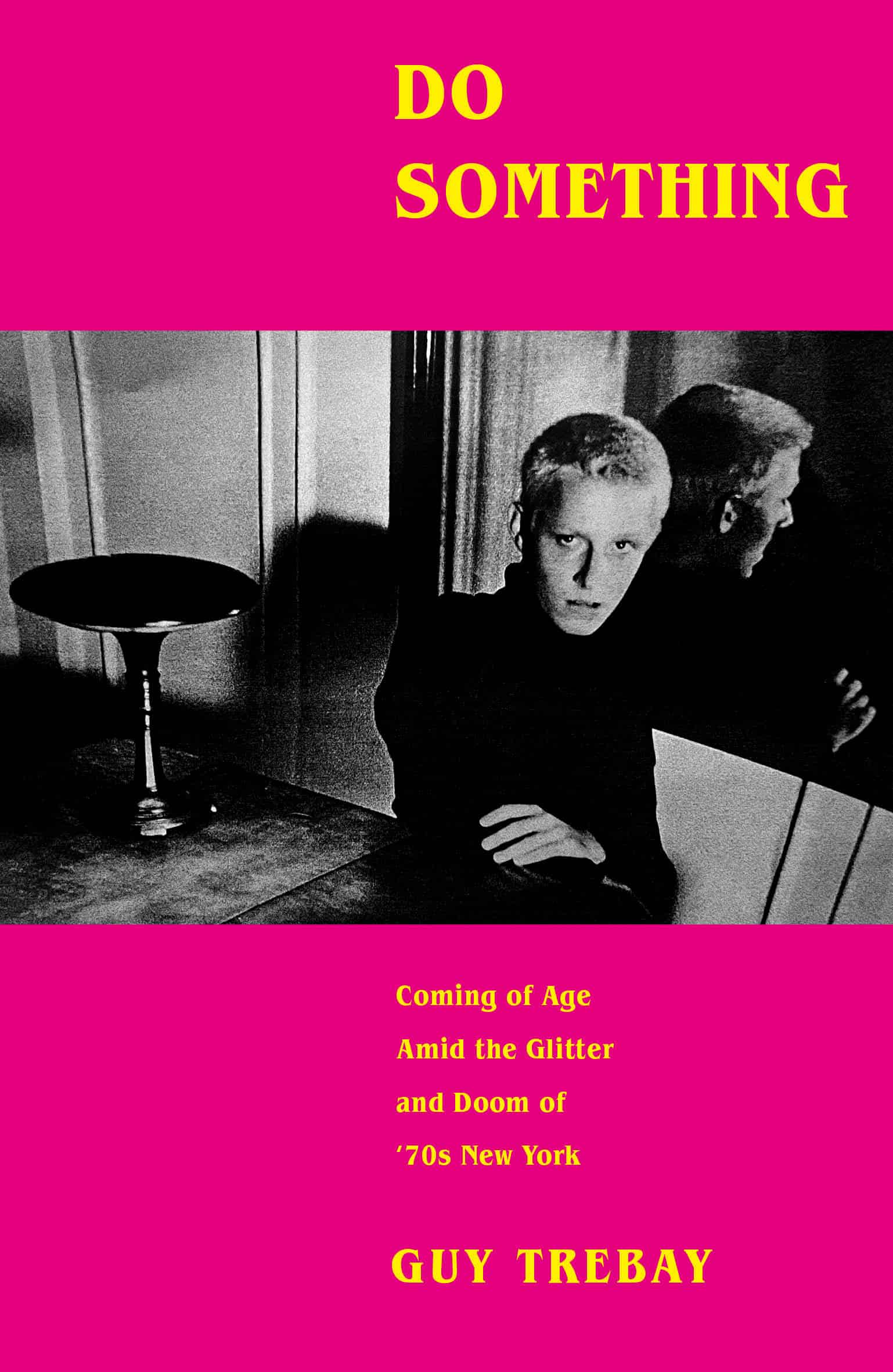 9781524731977 Do Something: Coming of Age Amid the Glitter and Doom of '70s New York